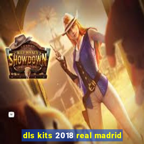 dls kits 2018 real madrid